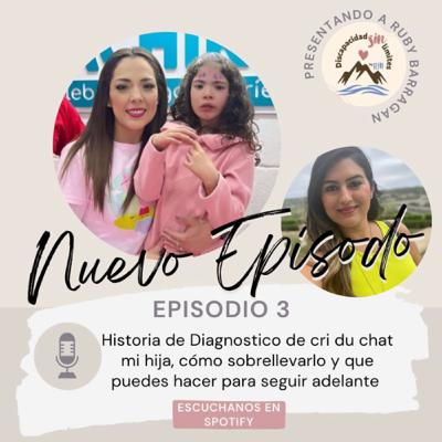 3. Historia de Ruby al recibir el diagnostico de Cri du Chat