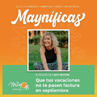 Que tus vacaciones no te pasen factura en septiembre | Episodio 52