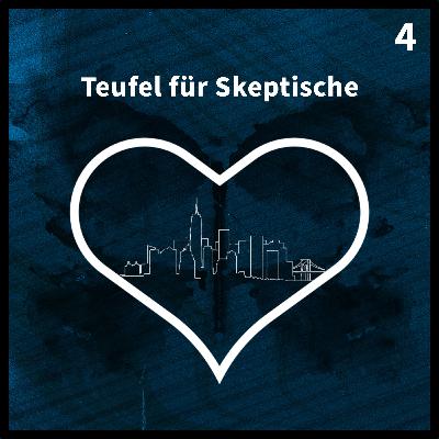 Teufel für Skeptische - Folge 4 mit Thorsten Dietz