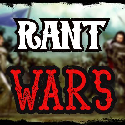 RANT WARS LET'S RANT! season 2 episode 10 RANT WARS LET'S RANT! season 2 episode 10