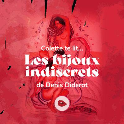 Secrets et Désirs : Les Bijoux Indiscrets de Diderot lus par Colette & Alice