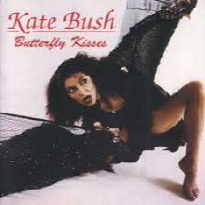 1175 - KATE BUSH - 1988 BUTTERFLY KISSES LIVE COMPILATION 1175 - KATE BUSH - 1988 BUTTERFLY KISSES LIVE COMPILATION