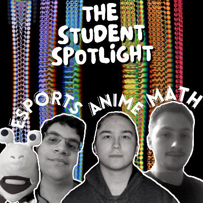 #28: Esports, Applied Mathematics, Anime