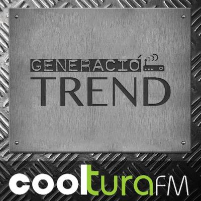 Generació TREND - 3/11/2014 Generació TREND - 3/11/2014