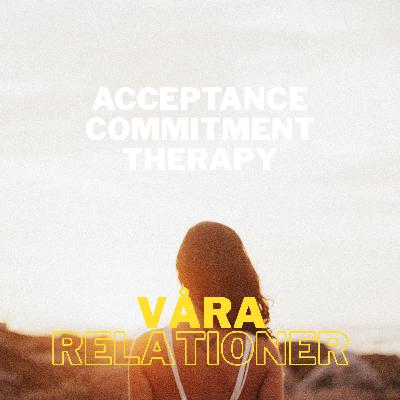 #4.4 - lev dina livsvärden med ACT