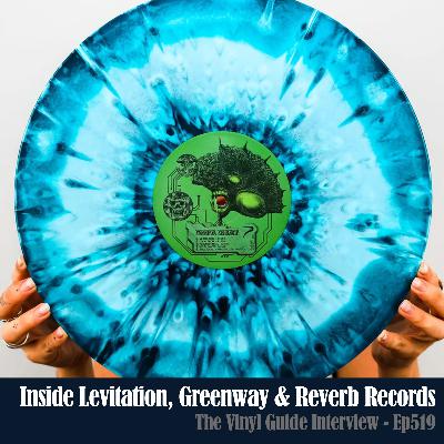 Ep519: Inside Levitation, Greenway & Reverb Records w/ Harry Portnof