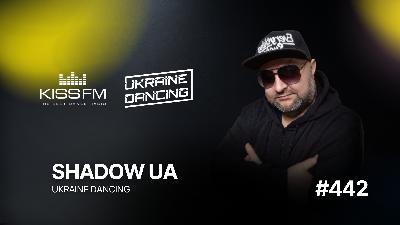 Ukraine Dancing - #442 (Shadow UA Guest Mix) (20.02.26) Ukraine Dancing - #442 (Shadow UA Guest Mix) (20.02.26)