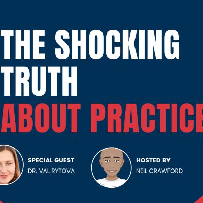 You May Be Practicing Wrong - Here’s What Brain Science Really Says