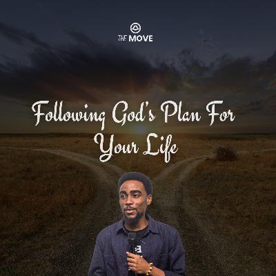 Following God's Plan For Your Life
