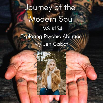 JMS #134 - Exploring Psychic Abilities w/ Jen Cabot JMS #134 - Exploring Psychic Abilities w/ Jen Cabot