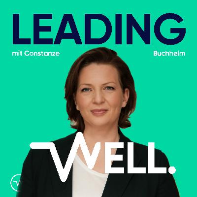 (Wdh.) Mature Leadership: Wie wir Macht in der Führung verantwortungsvoll nutzen - mit Constanze Buchheim