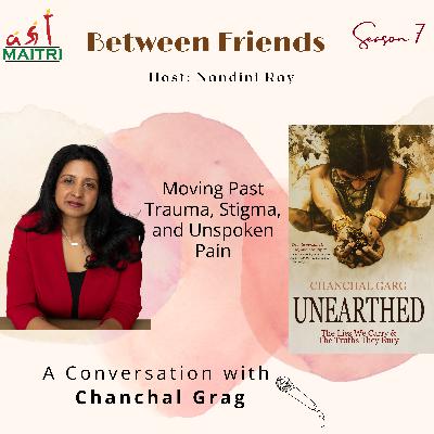 S7 Ep 3: Moving Past Trauma, Stigma and Unspoken Pain with Chanchal Garg S7 Ep 3: Moving Past Trauma, Stigma and Unspoken Pain with Chanchal Garg