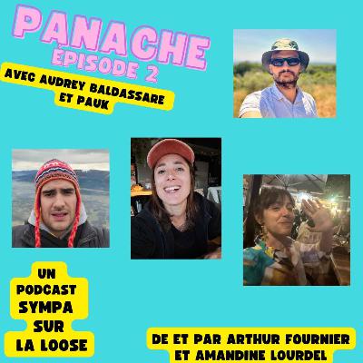 PANACHE - Episode 2