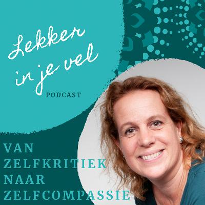 #16 - Van zelfkritiek naar zelfcompassie #16 - Van zelfkritiek naar zelfcompassie