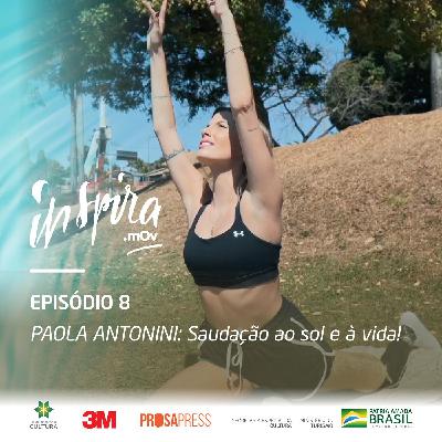 8. PAOLA ANTONINI: Saudação ao sol e à vida!
