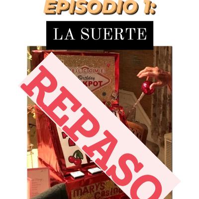 REPASO del Episodio 1: "LA SUERTE" - Podcast #TiAnaTalks