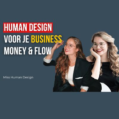 #69: Human design voor je marketing en business - Miss Human Design