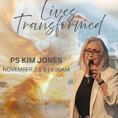 Lives Transformed - Part 4