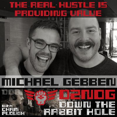 DTRH008: Michael Gebben - The Real Hustle is Providing Value DTRH008: Michael Gebben - The Real Hustle is Providing Value