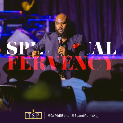Spiritual Fervency 1 >> Dr. Phil