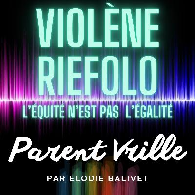 14-L'équité n'est pas l'égalité - Violène Riefolo