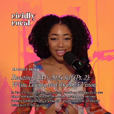 Reacting to My 2024 Self (Pt. 2): Wins, Lessons, and the 2025 Vision