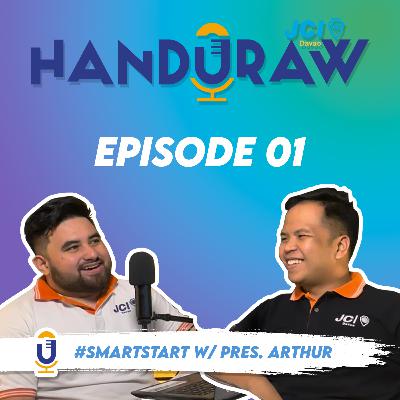 JCI Davao: Handuraw | S01E01 | #SmartStart with Pres. Arthur