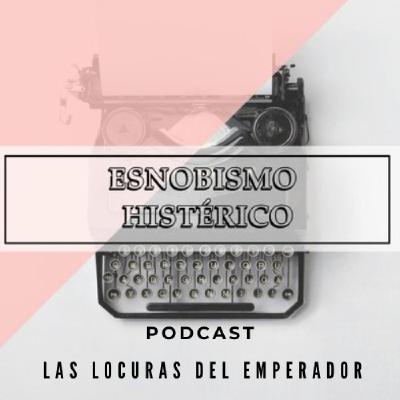 Las locuras del emperador: Recuperando el estilo Las locuras del emperador: Recuperando el estilo