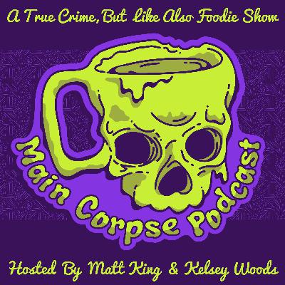 Main Corpse Horror d’Oeuvres | Ep. 72 - Takis & Mon Forest Hiker