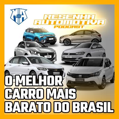 O melhor carro mais barato do Brasil | Resenha Automotiva motores e ação Podcast