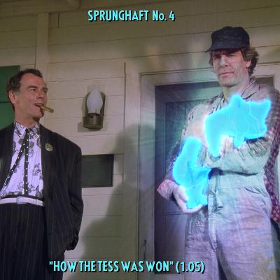 Unser vierter Sprung: "How the Tess Was Won" (1.05) Unser vierter Sprung: "How the Tess Was Won" (1.05)