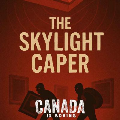 The Skylight Caper