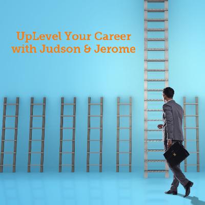 Season 2, Episode 5: Managing Up - Applying Management Best Practices for Career Success