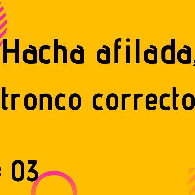 hacha afilada, tronco correcto. hacha afilada, tronco correcto.