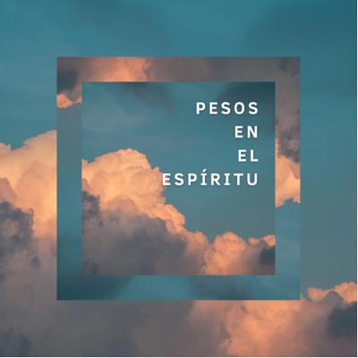 Pesos en el espíritu