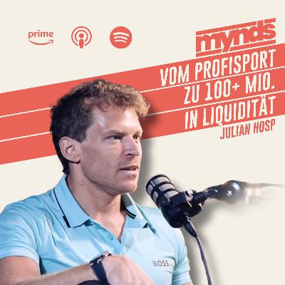 #18 Ex-Profisportler, Krypto-Millionär, Unternehmer: Die Journey von Julian Hosp