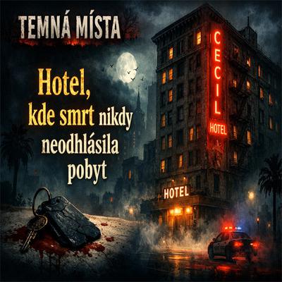 Hotel, kde smrt nikdy neodhlásila pobyt Hotel, kde smrt nikdy neodhlásila pobyt