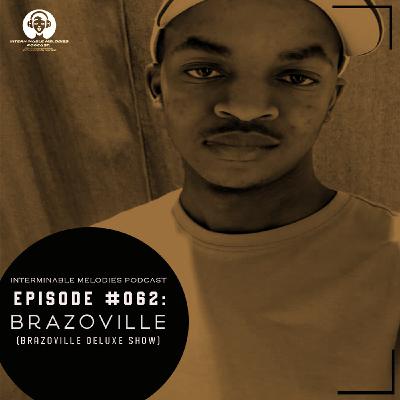 IMP - Episode #062 Guest By Brazoville(Brazoville Deluxe Show)