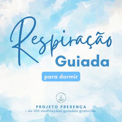Respiração guiada para dormir Respiração guiada para dormir