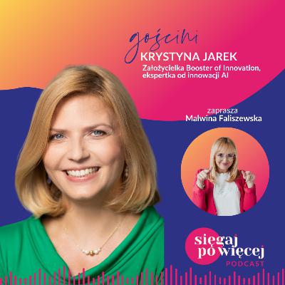 #104 Rozmowa z Krystyną Jarek o innowacyjnym spojrzeniu na karierę