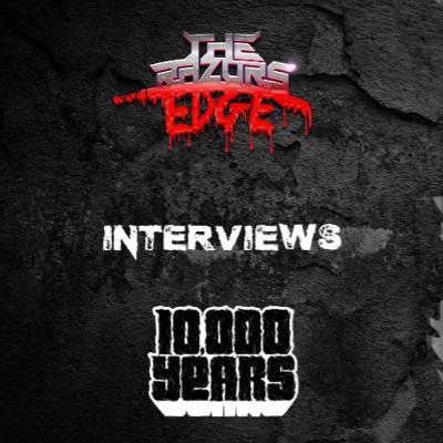 The Razor's Edge : Interview with 10,000 Years @ Desertfest