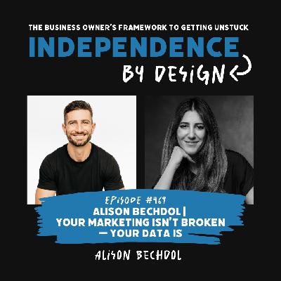 #469: Alison Bechdol | Your Marketing Isn’t Broken — Your Data Is #469: Alison Bechdol | Your Marketing Isn’t Broken — Your Data Is