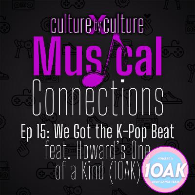 [15] We Got the K-Pop Beat w/ Howard's One of a Kind (1OAK)