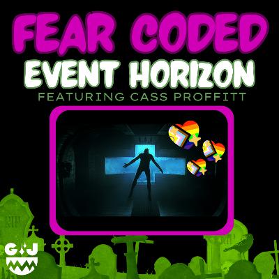 The D Will Come Out Soon (Event Horizon - 1997) with Cass Proffitt The D Will Come Out Soon (Event Horizon - 1997) with Cass Proffitt