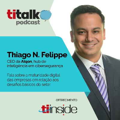 TI Inside Talk - A maturidade digital das empresas em relação aos desafios básicos da cibersegurança TI Inside Talk - A maturidade digital das empresas em relação aos desafios básicos da cibersegurança