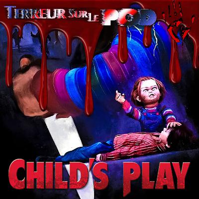 Terreur sur le Pod Épisode 23. Jeu d'enfant (Child's Play) 1988