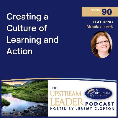 Creating a Culture of Learning and Action