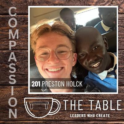 201 Creating a Heart of Compassion with Preston Holck | How to Live What You Believe