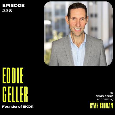 Eddie Geller - Founder of SKOR Eddie Geller - Founder of SKOR