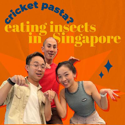 EP 19: Cricket pasta? Eating insects in Singapore ft. urban farmer @christopherleow